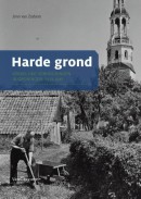 Harde grond. Kerkelijke verhoudingen in Groningen, 1813-1945