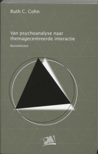 PM-reeks Van psychoanalyse naar themagecentreerde interactie Basisteksten