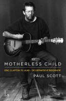 Motherless Child - Eric Clapton, de definitieve biografie