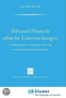 Edmund Husserls Ethische Untersuchungen