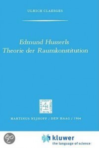 Edmund Husserls Theorie Der Raumkonstitution