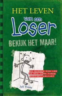 Het leven van een Loser 3 - Bekijk het maar!
