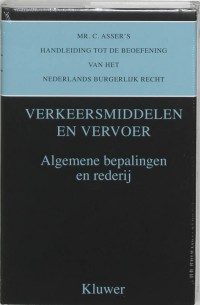 Mr. C. Asser's handleiding tot de beoefening van het Nederlands burgerlijk recht I Algemene bepalingen en rederij