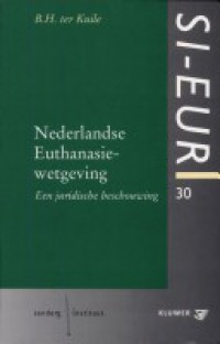 SI-EUR-reeks Nederlandse Euthanasiewetgeving
