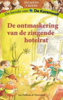 De bende van De Korenwolf De ontmaskering van de zingende hotelrat