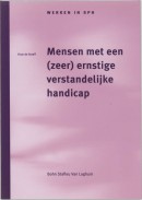 Werken in SPH Mensen met een (zeer) ernstige verstandelijke handicap