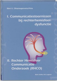 Communicatiestoornissen bij rechterhemisfeer-dysfunctie en Rechter Hemisfeer Communicatie Onderzoek (RHCO)