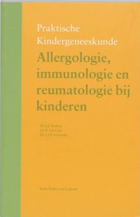 Praktische kindergeneeskunde Allergologie, immunologie en reumatologie bij kinderen