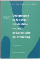 Sociaal agogisch basiswerk Doelgroepen in (semi-)residentiele sociaalpedagogische hulpverlening