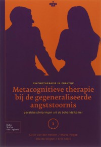 Psychotherapie in Praktijk Metacognitieve therapie bij de gegeneraliseerde angststoornis