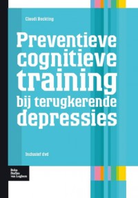 Protocollen voor de GGZ Preventie cognitieve training bij terugkerende depressie