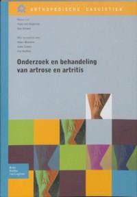 Orthopedische Casuistiek Onderzoek en behandeling van artrose en artritis