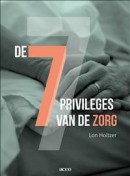 De 7 Privileges in de zorg