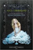 Gena Showalter - Alice in Zombieland - The White Rabbit Chronicles 1