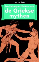 Kleine geschiedenis van de Griekse mythen