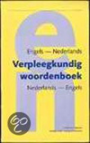 Verpleegkundig woordenboek Engels-Nederlands : Nederlands-Engels