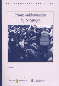 Private ordebewaarders bij betogingen Politie & Wetenschap PW84