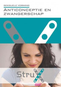 StruX Seksuele vorming: Anticonceptie en zwangerschap