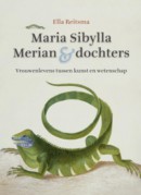 Maria Sibylla Merian & Dochters