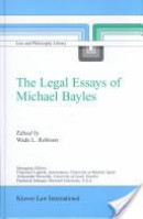 The legal Essays of Michael Bayles