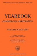 YEARBOOK COMMERCIAL ARBITRATION: 2007: V. 32