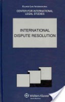 INTERNATIONAL DISPUTE RESOLUTION: THE COMPARATIVE LAW