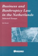 Selected Essays on Business and Bankruptcy Law in the Netherlands