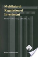 Multilateral Regulation of Investment