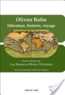 OLIVER ROLIN: LITTÃ RATURE, HISTOIRE, VOYAGE