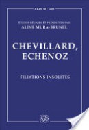 CHEVILLARD, ECHENOZ : FILIATIONS INSOLITES