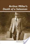 ARTHUR MILLER'S "DEATH OF A SALESMAN"