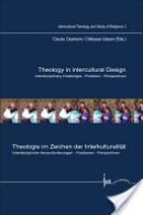 Theology in intercultural Design / Theologie im Zeichen der Interkulturalität