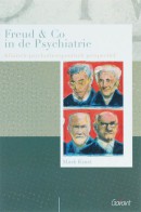 Freud & Co in de psychiatrie. Klinisch psychotherapeutisch perspectief. Reeks Psychoanalytisch Actueel