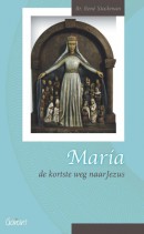 Fracarita-reeks Maria, de kortste weg naar Jezus