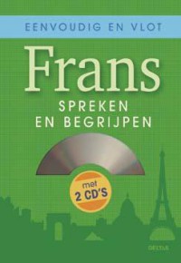 Eenvoudig en vlot Frans spreken en begrijpen (met 2 cd's)