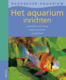 Raadgever Aquarium- Het aquarium inrichten