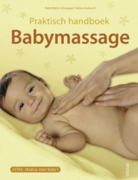 Praktisch handboek babymassage