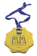 Een medaille voor papa