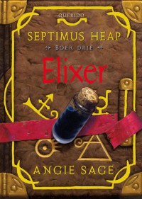 Septimus Heap 3 Elixer