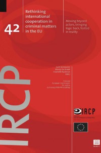 Rethinking international cooperation in criminal matters in the EU