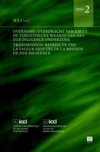 ICCI Overname en overdracht van kmo's. De Transmission et reprise de PME