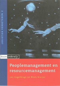 Logistiek verbeteren Peoplemanagement en resourcemanagement