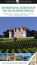 Capitool reisgidsen : Dordogne, Bordeaux en de zuidwestkust