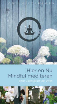 Hier en Nu Mindful Mediteren, 1 CD