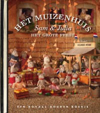 Gouden Boekjes Het Muizenhuis Sam & Julia Het Grote Feest