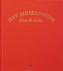 Het Muizenhuis Sam & Julia - super chique editie, stofomslag, luxe leeslint en veel meer, Karina Schaapman