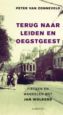 Terug naar Leiden en Oegstgeest, fietsen en wandelen met Jan Wolkers
