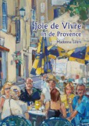 Joie de Vivre in de Provence
