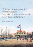 De kolonie Curaçao gezien door Nederlandse ogen