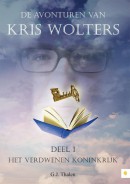 De avonturen van Kris Wolters - Deel 1